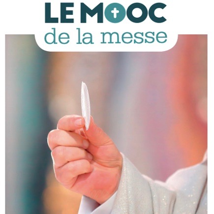 Mieux comprendre et mieux vivre la messe - formation digitale entièrement gratuite sur la messe